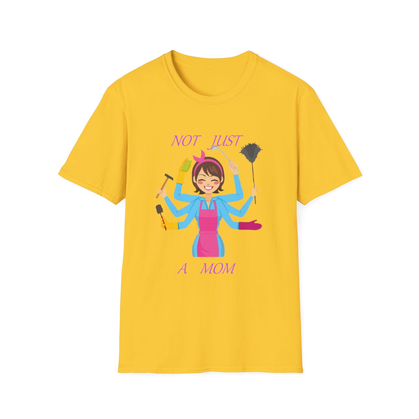 Not Just a Mom Unisex Softstyle T-Shirt – Fun & Empowering Tee for Moms