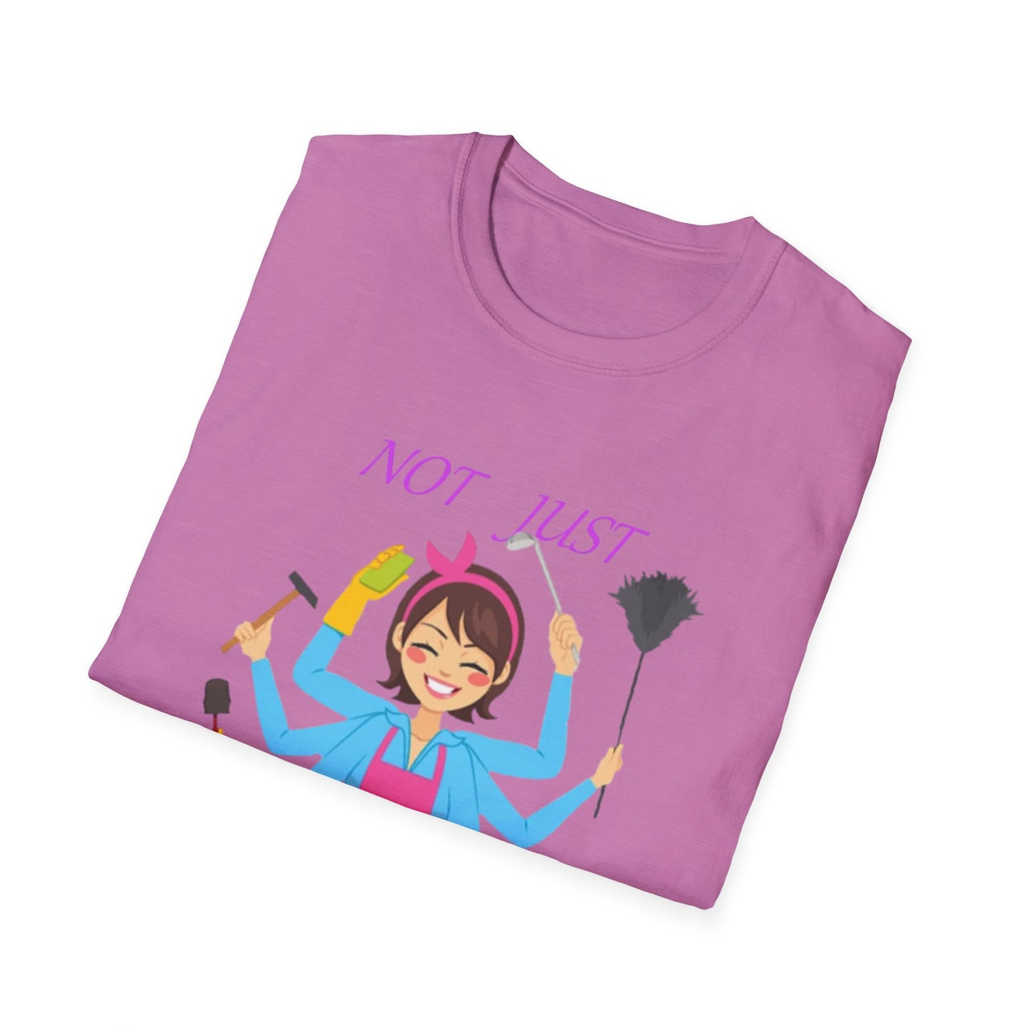 Not Just a Mom Unisex Softstyle T-Shirt – Fun & Empowering Tee for Moms