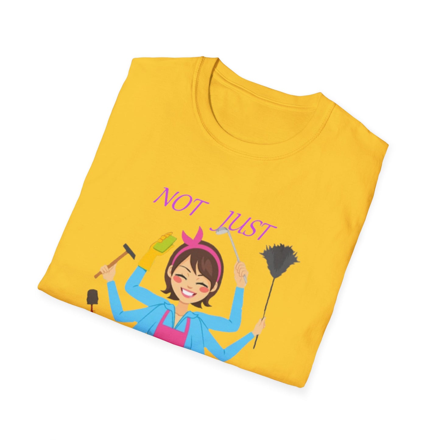 Not Just a Mom Unisex Softstyle T-Shirt – Fun & Empowering Tee for Moms