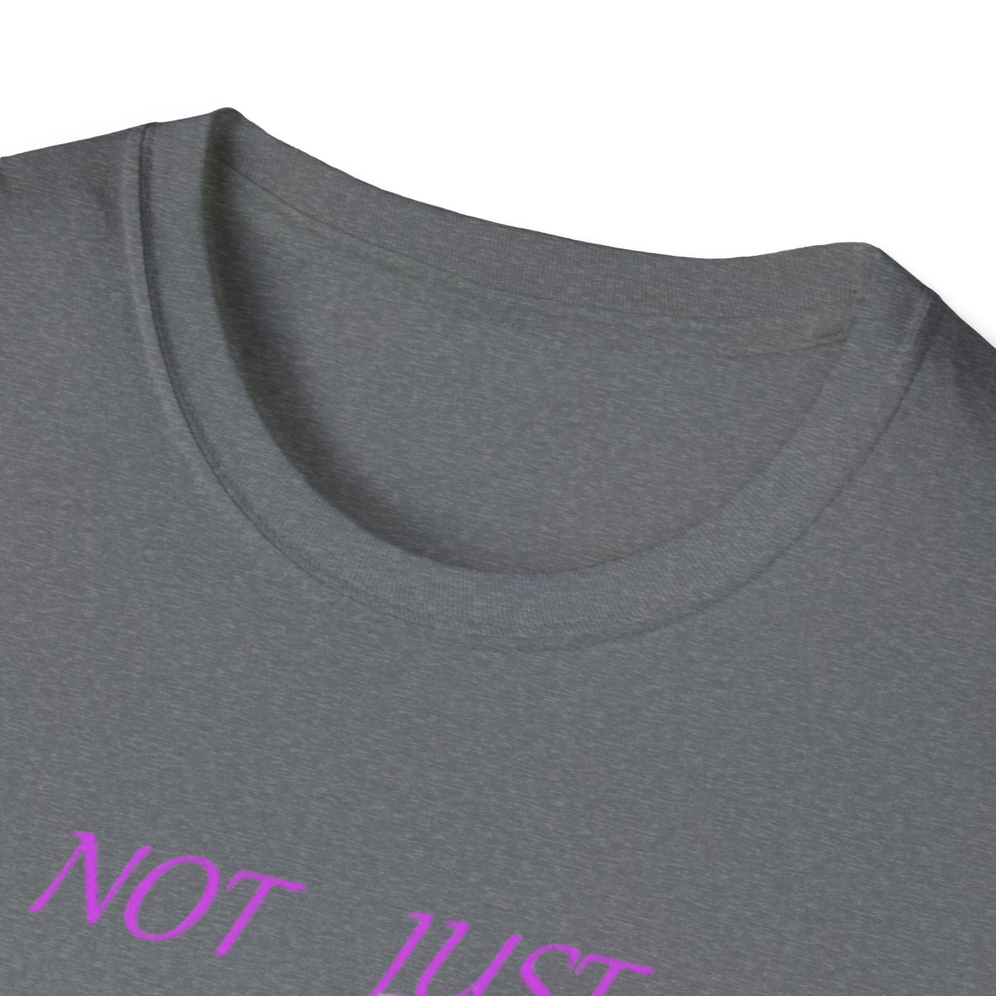 Not Just a Mom Unisex Softstyle T-Shirt – Fun & Empowering Tee for Moms