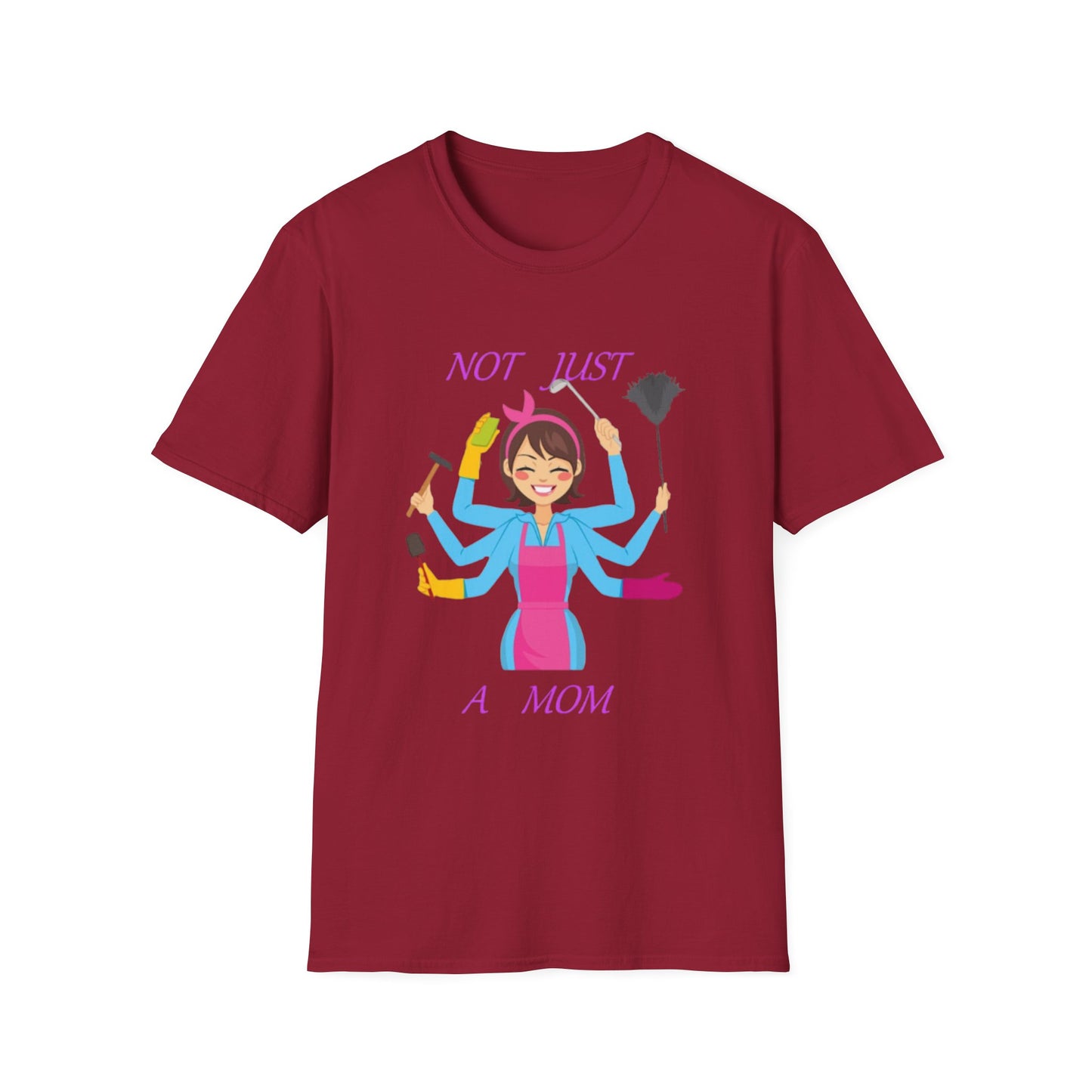 Not Just a Mom Unisex Softstyle T-Shirt – Fun & Empowering Tee for Moms