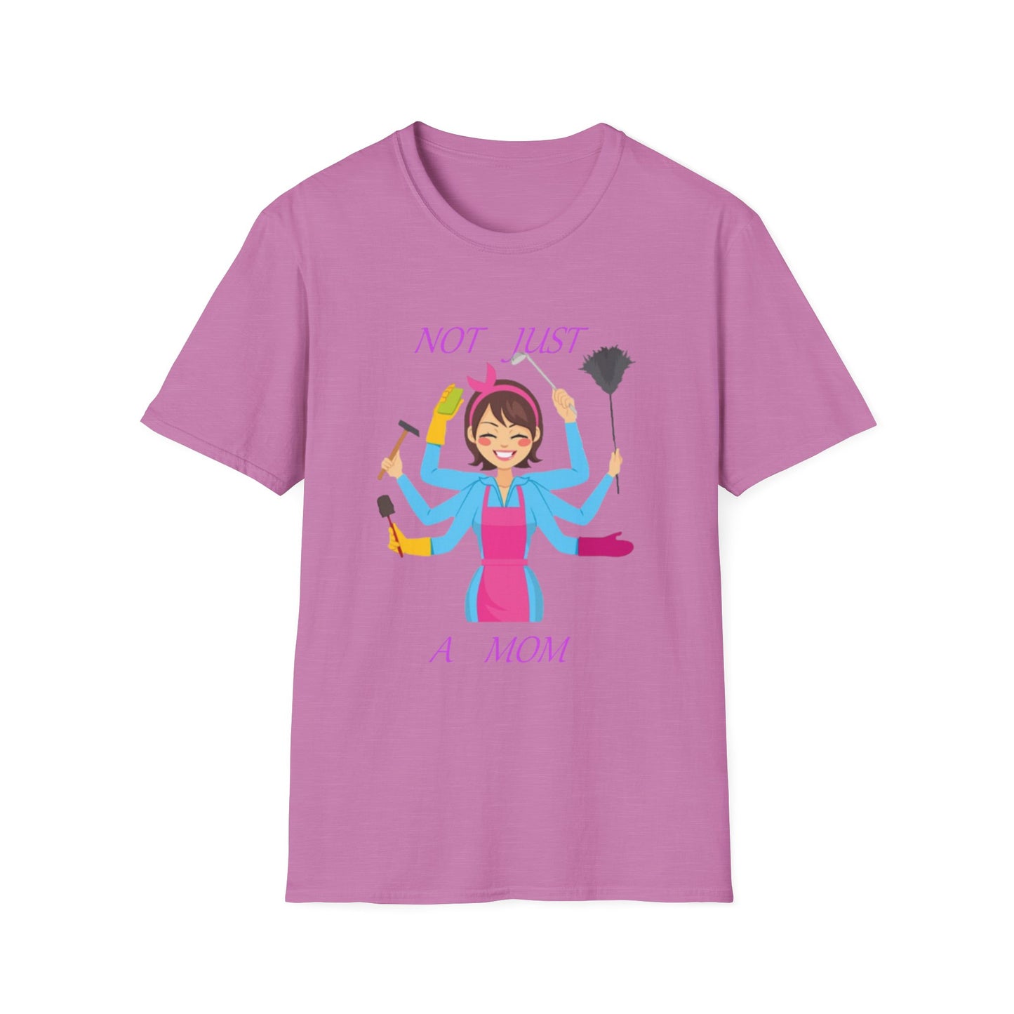 Not Just a Mom Unisex Softstyle T-Shirt – Fun & Empowering Tee for Moms