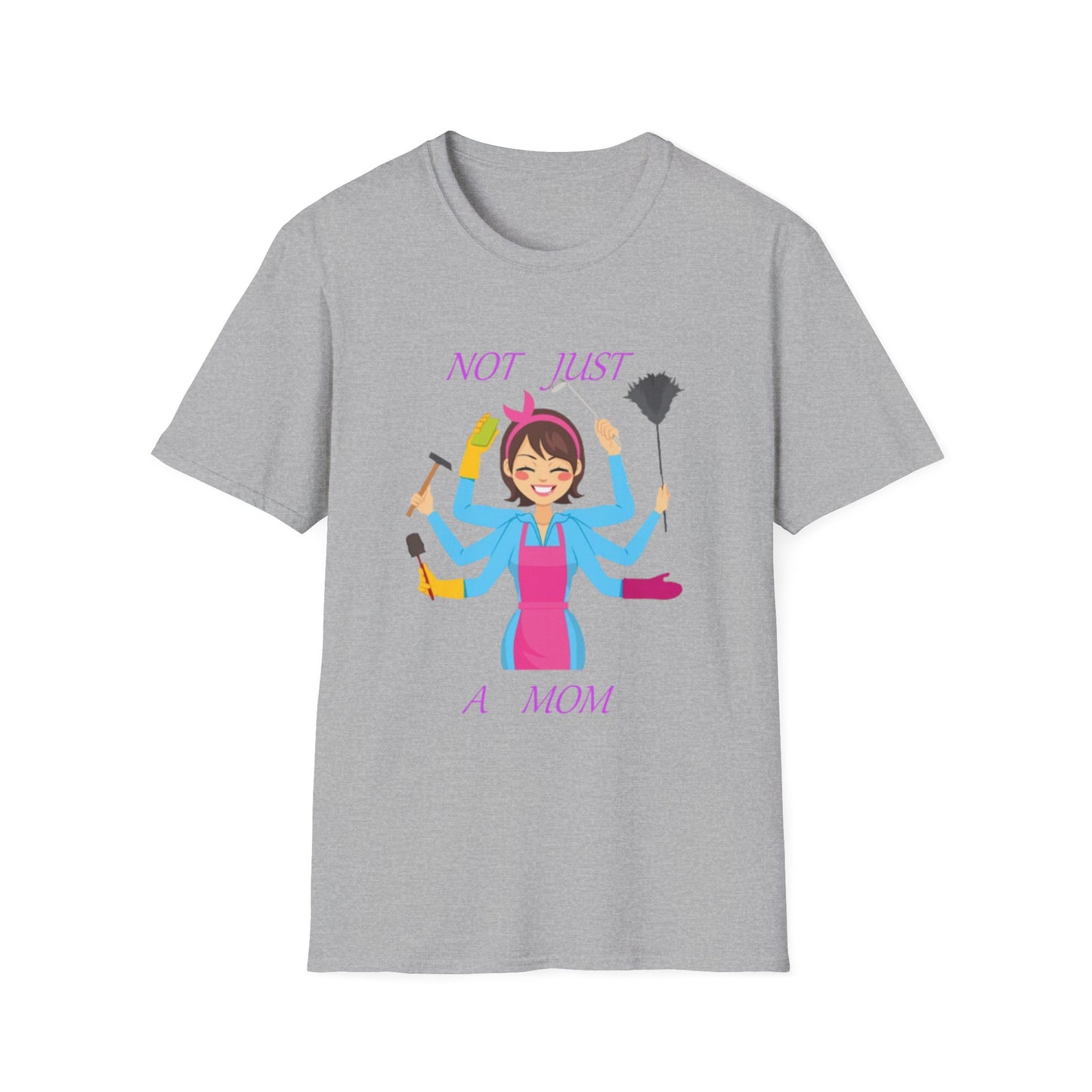 Not Just a Mom Unisex Softstyle T-Shirt – Fun & Empowering Tee for Moms