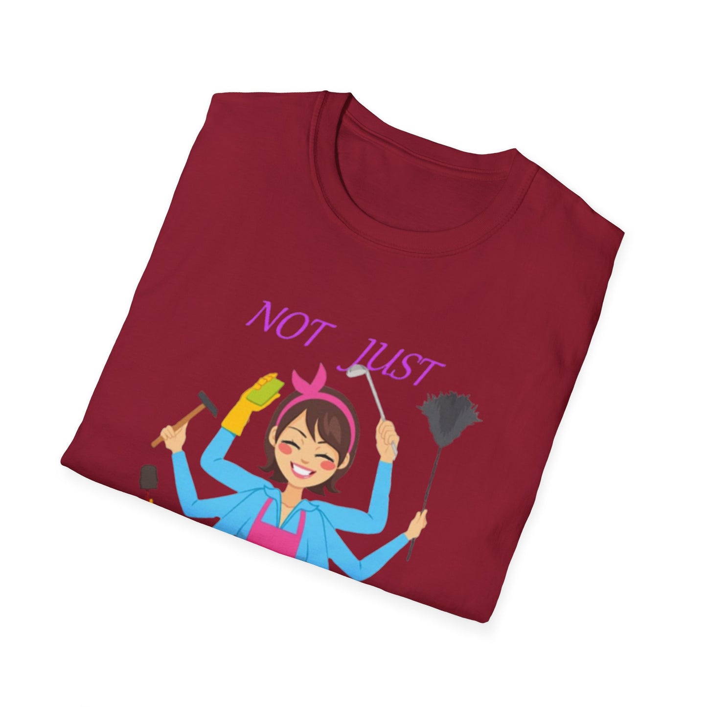 Not Just a Mom Unisex Softstyle T-Shirt – Fun & Empowering Tee for Moms