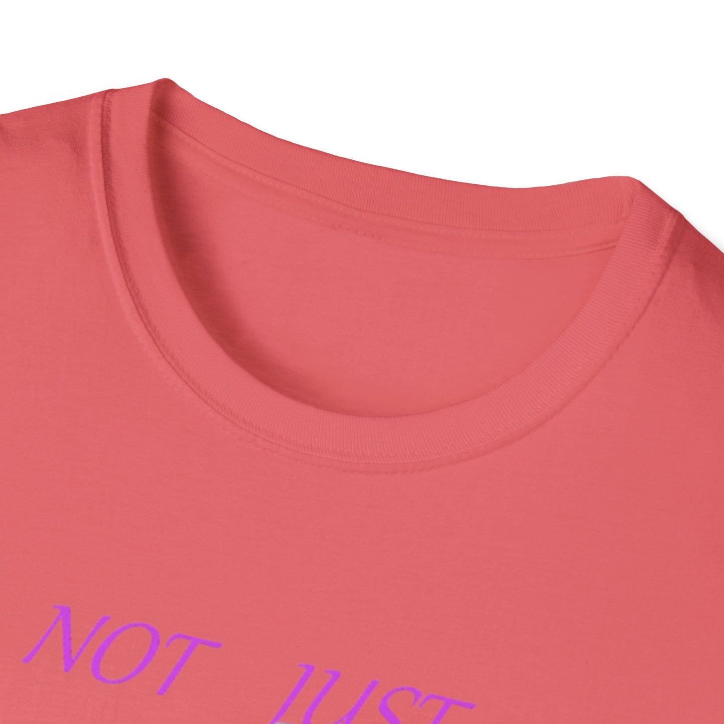 Not Just a Mom Unisex Softstyle T-Shirt – Fun & Empowering Tee for Moms